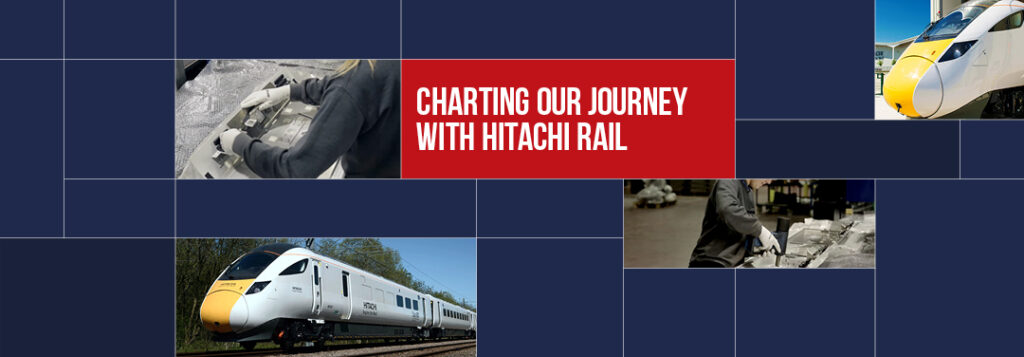 Charting our Journey with Hitachi Rail